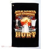 Milk Makes My Tummy Hurt Funny Meme Golf Towel thumb 0