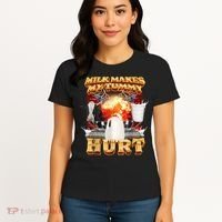 Milk Makes My Tummy Hurt Funny Meme Women's T-Shirt thumb 4