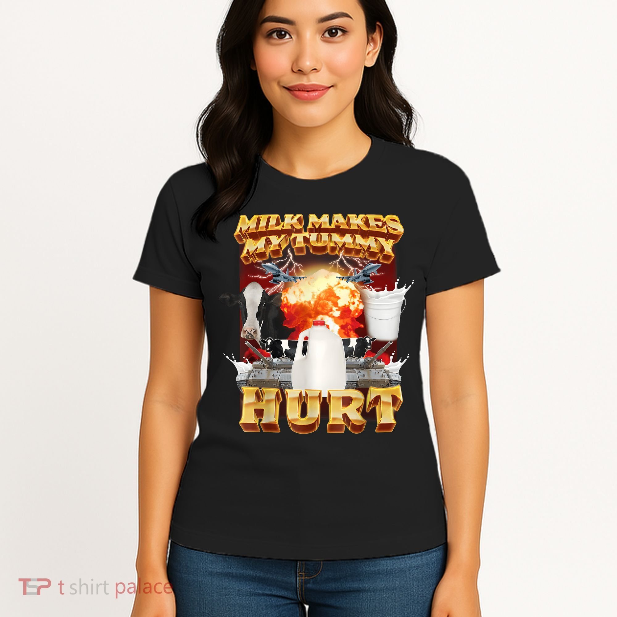 Milk Makes My Tummy Hurt Funny Meme Women's T-Shirt
