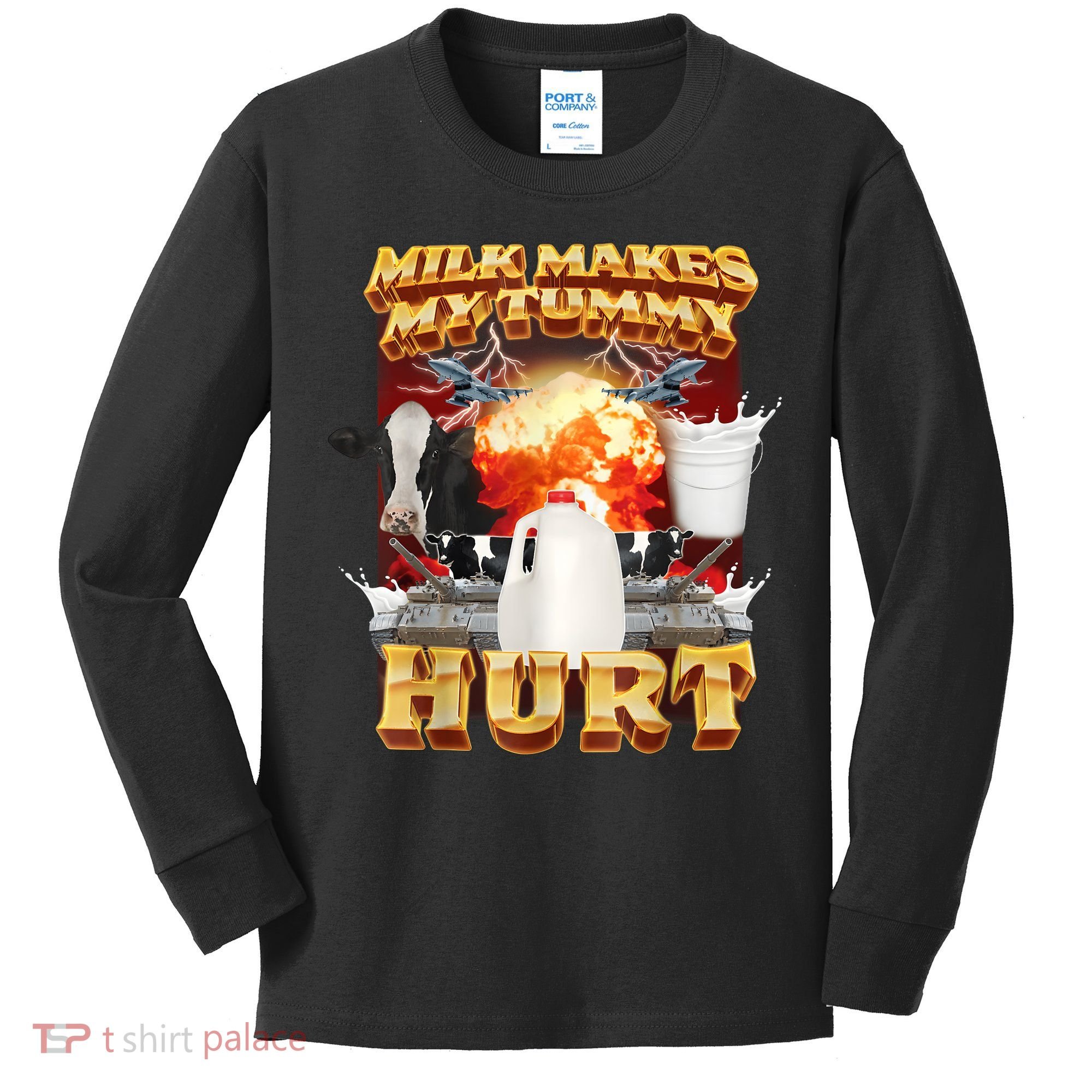 Milk Makes My Tummy Hurt Funny Meme Kids Long Sleeve Shirt