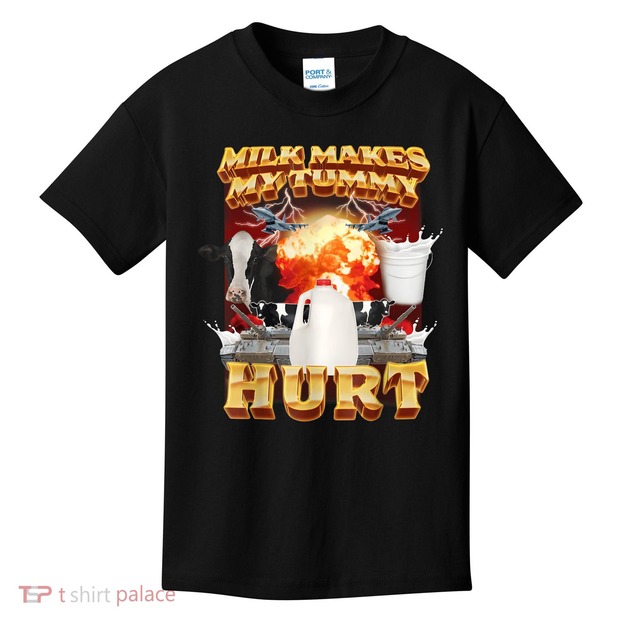 Milk Makes My Tummy Hurt Funny Meme Kids T-Shirt