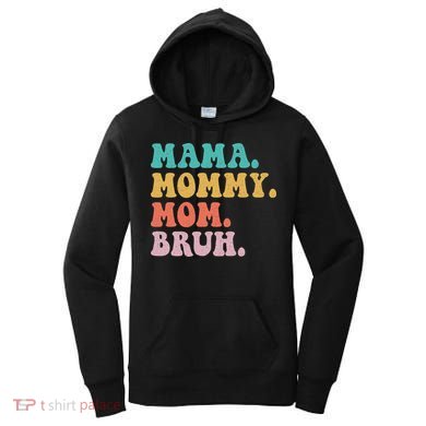 Mama Mommy Mom Bruh Mommy and Me Women's Hoodie