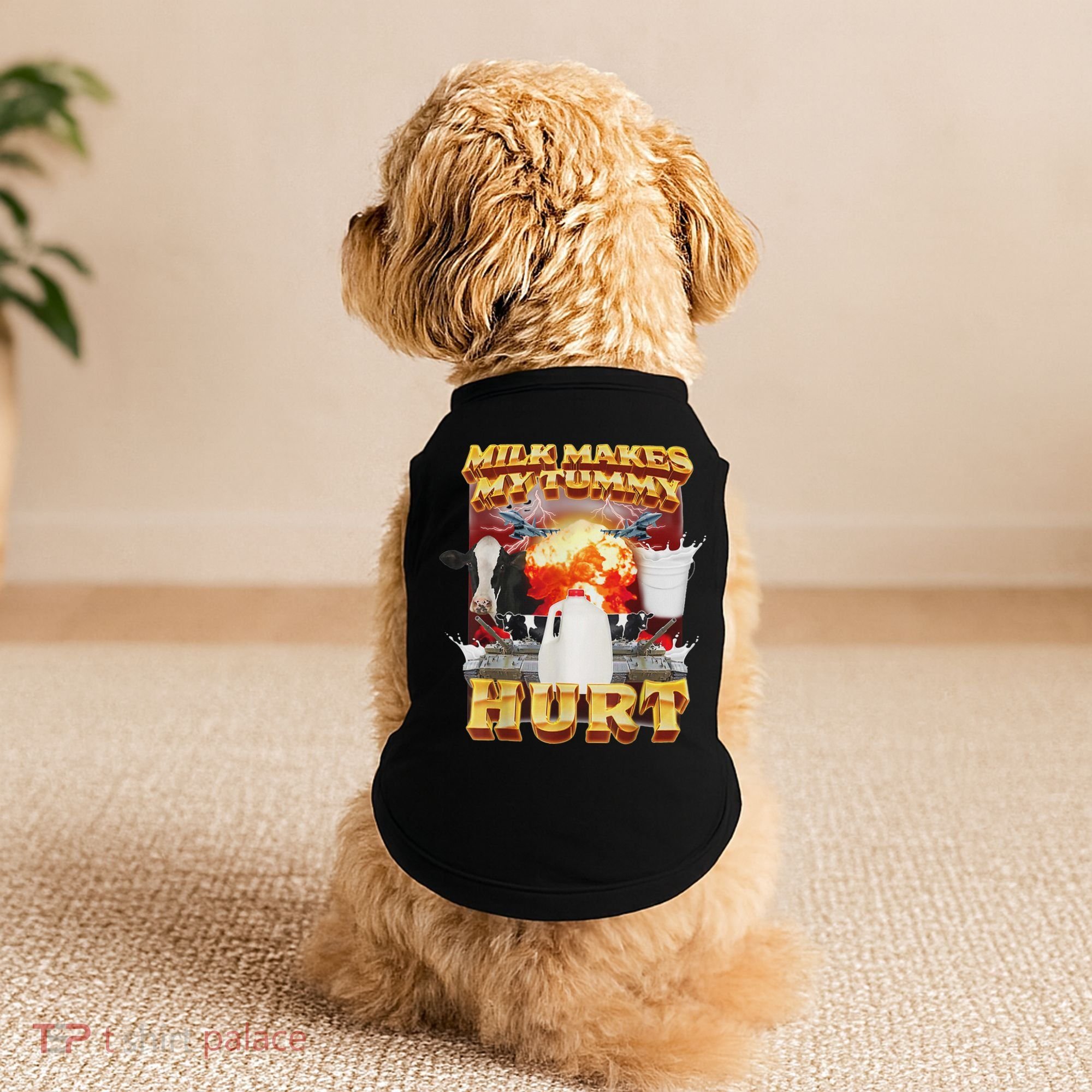 Milk Makes My Tummy Hurt Funny Oddly Specific Dank Meme Doggie Tank