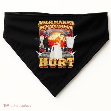 Milk Makes My Tummy Hurt Funny Oddly Specific Dank Meme USA-Made Doggie Bandana