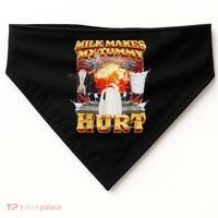 Milk Makes My Tummy Hurt Funny Oddly Specific Dank Meme USA-Made Doggie Bandana thumb 0