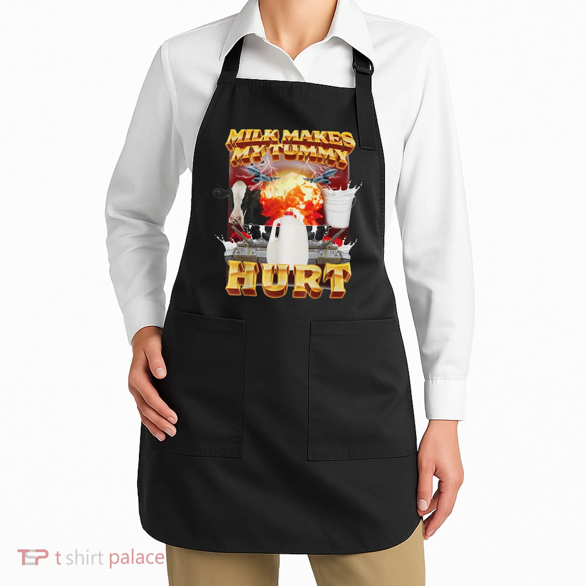 Milk Makes My Tummy Hurt Funny Oddly Specific Dank Meme Apron