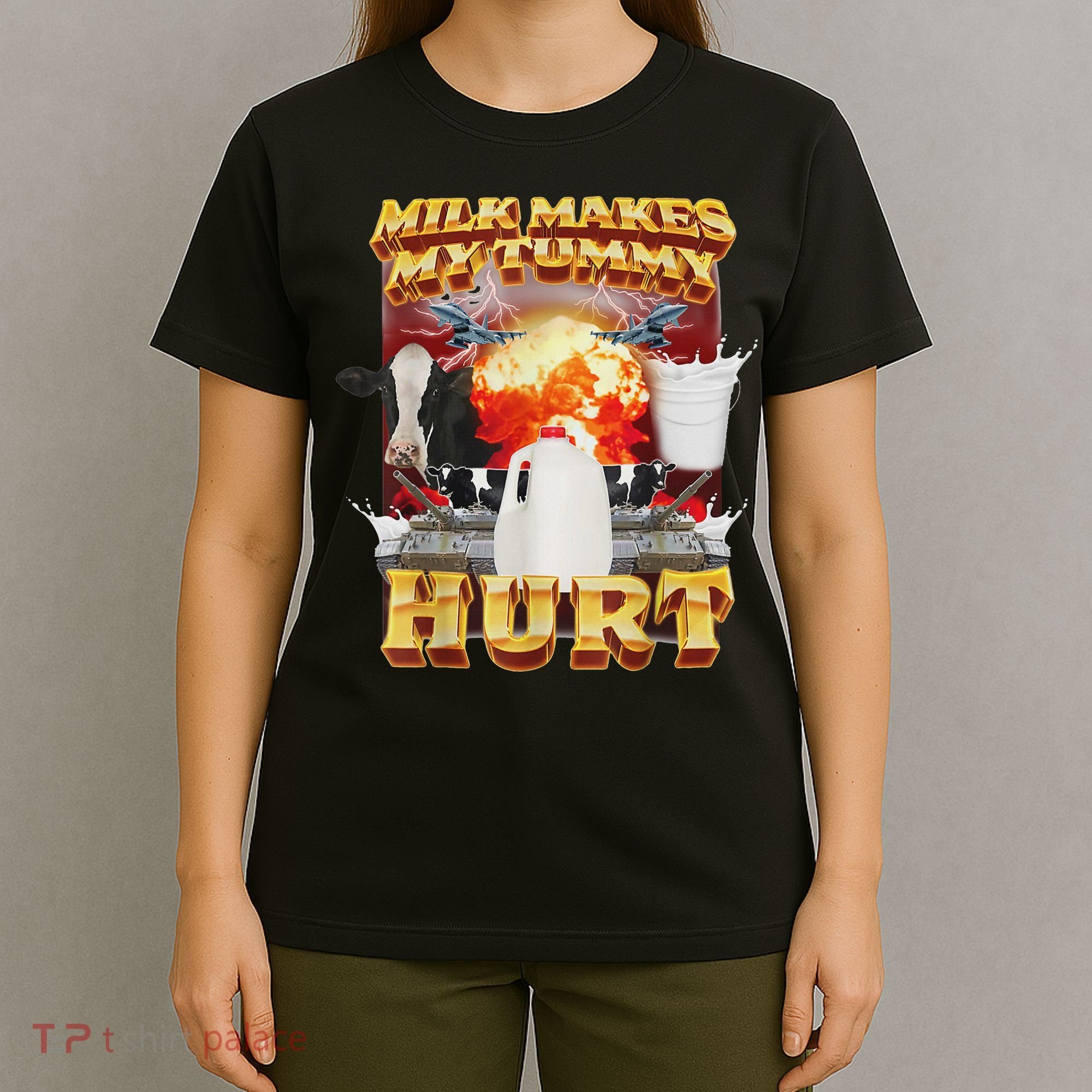 Milk Makes My Tummy Hurt Funny Oddly Specific Dank Meme T-Shirt