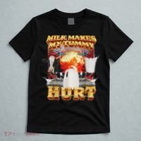 Milk Makes My Tummy Hurt Funny Oddly Specific Dank Meme T-Shirt thumb 5