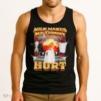 Milk Makes My Tummy Hurt Funny Oddly Specific Dank Meme Tank Top thumb 3