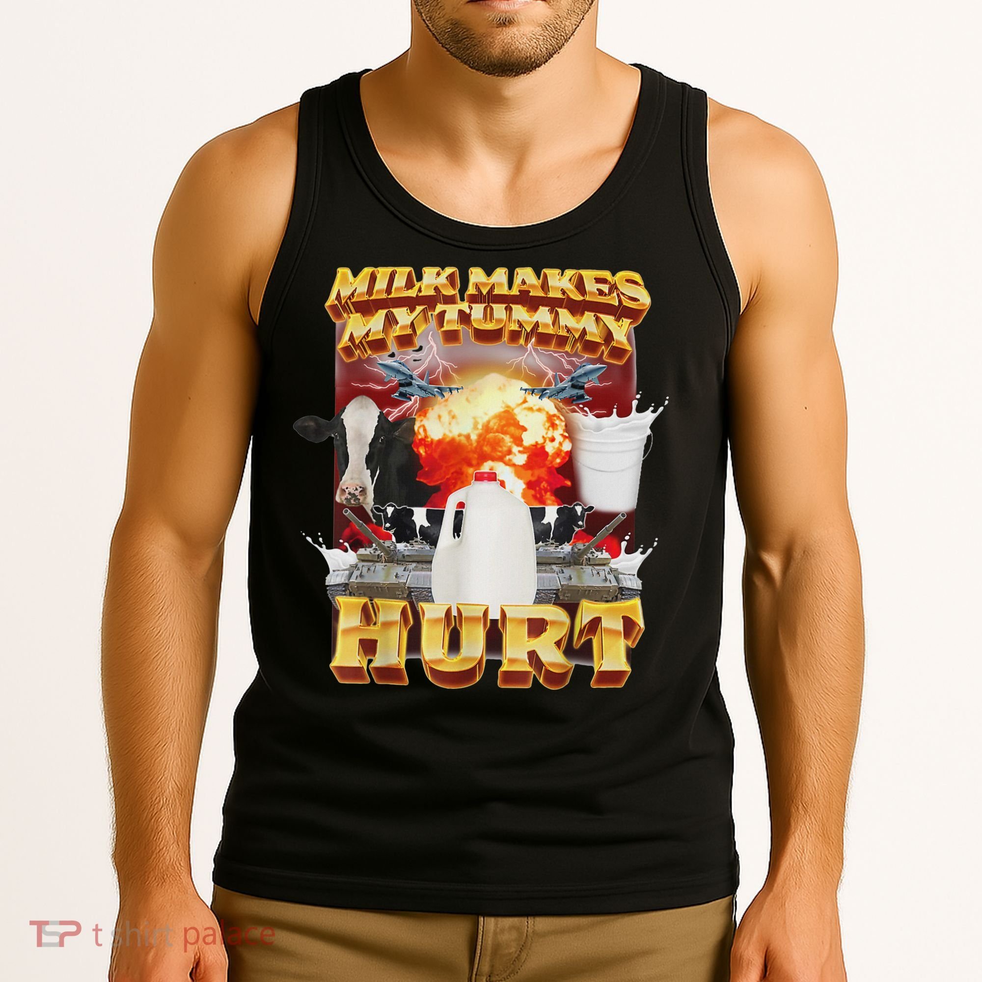 Milk Makes My Tummy Hurt Funny Oddly Specific Dank Meme Tank Top