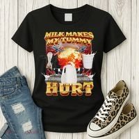 Milk Makes My Tummy Hurt Funny Oddly Specific Dank Meme Women's T-Shirt thumb 3