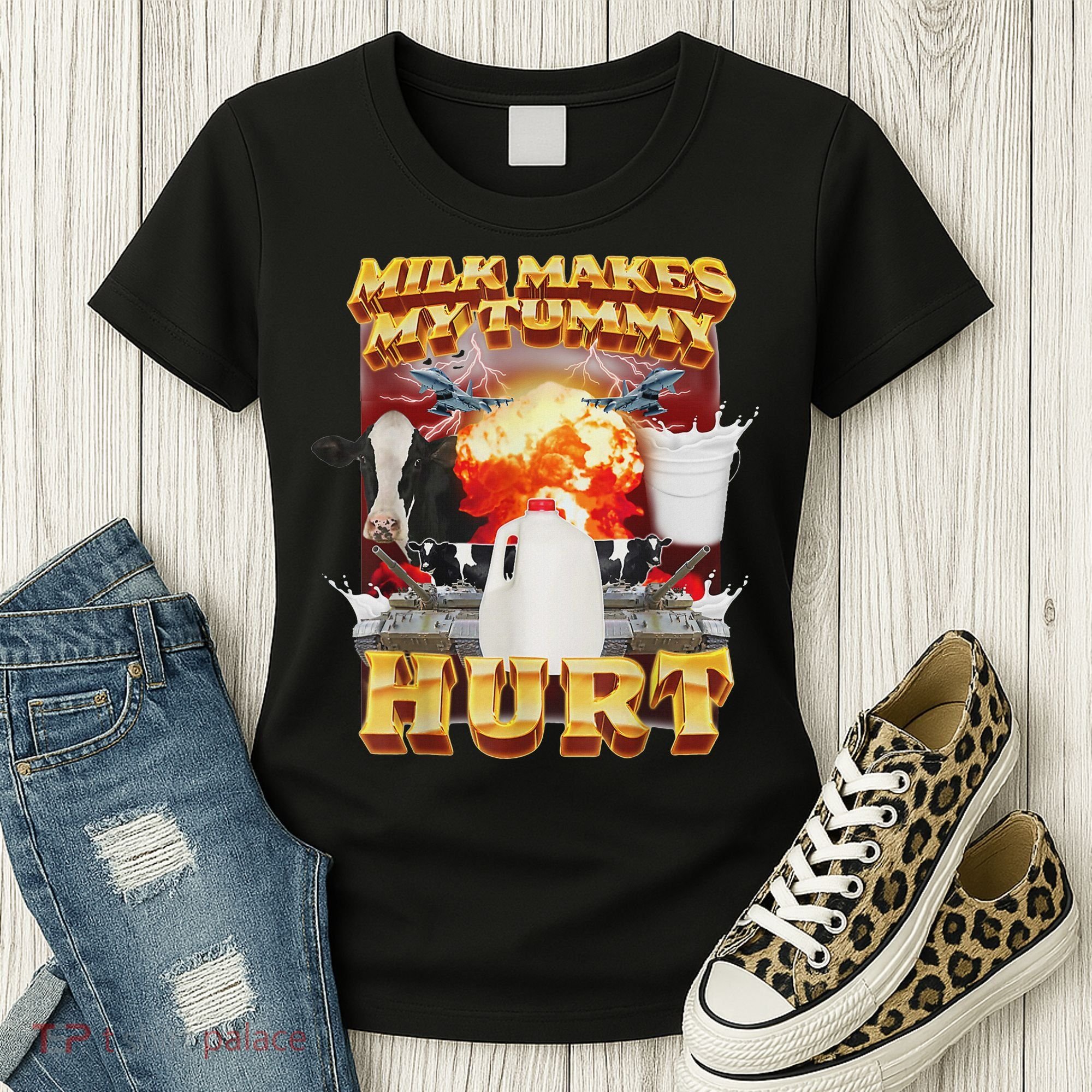 Milk Makes My Tummy Hurt Funny Oddly Specific Dank Meme Women's T-Shirt