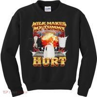 Milk Makes My Tummy Hurt Funny Oddly Specific Dank Meme Kids Sweatshirt thumb 0