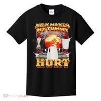 Milk Makes My Tummy Hurt Funny Oddly Specific Dank Meme Kids T-Shirt thumb 0