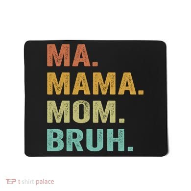 Ma Mama Mom Bruh Vintage Retro Mousepad