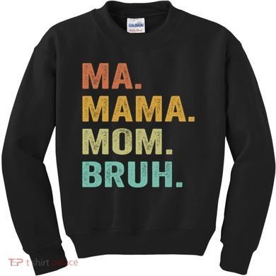 Ma Mama Mom Bruh Vintage Retro Kids Sweatshirt