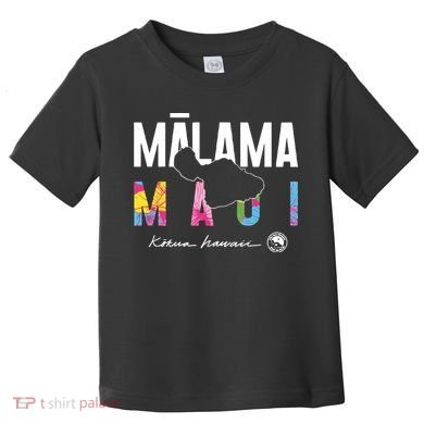 Malama Maui Toddler T-Shirt