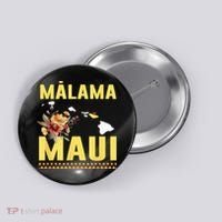 Malama Maui Malama Strong Hawaii Button thumb 0