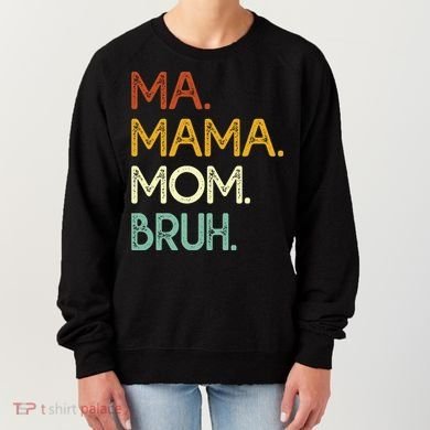 Ma Mama Mom Bruh Vintage Retro Women's Sweatshirt
