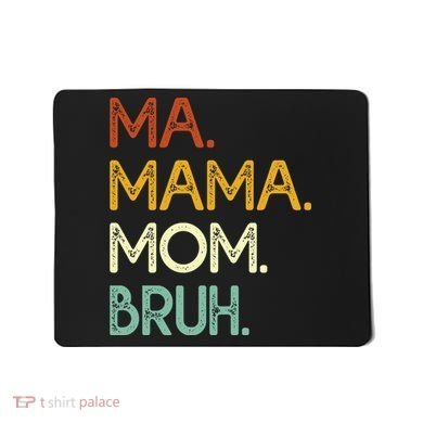 Ma Mama Mom Bruh Vintage Retro Mousepad
