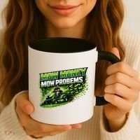 Mow Money Mow Problems Funny Landscaping Company Coffee Mug thumb 3