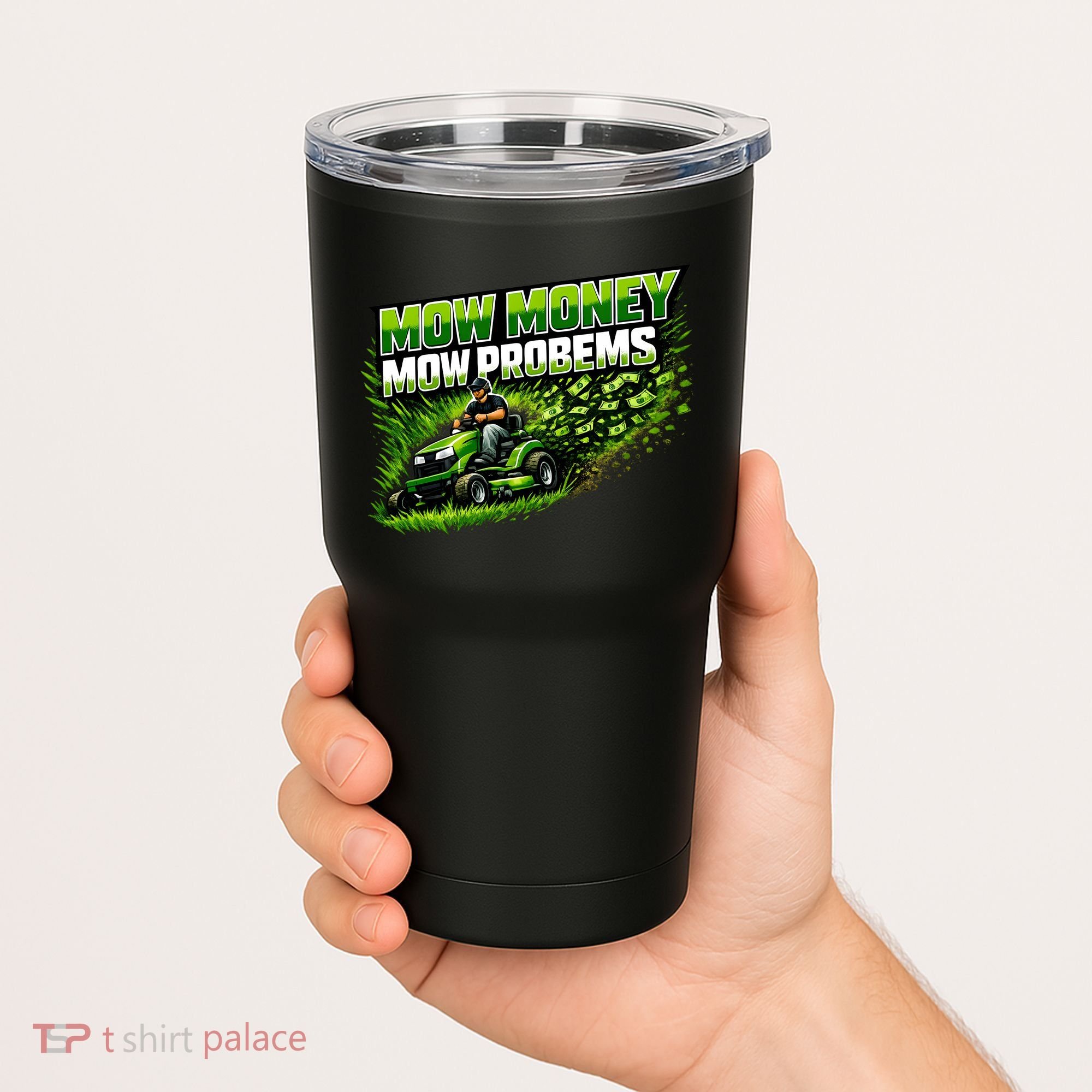 Mow Money Mow Problems Funny Landscaping Company Tumbler