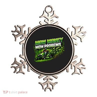 Mow Money Mow Problems Funny Landscaping Company Ornament