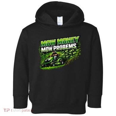 Mow Money Mow Problems Funny Landscaping Company Toddler Hoodie