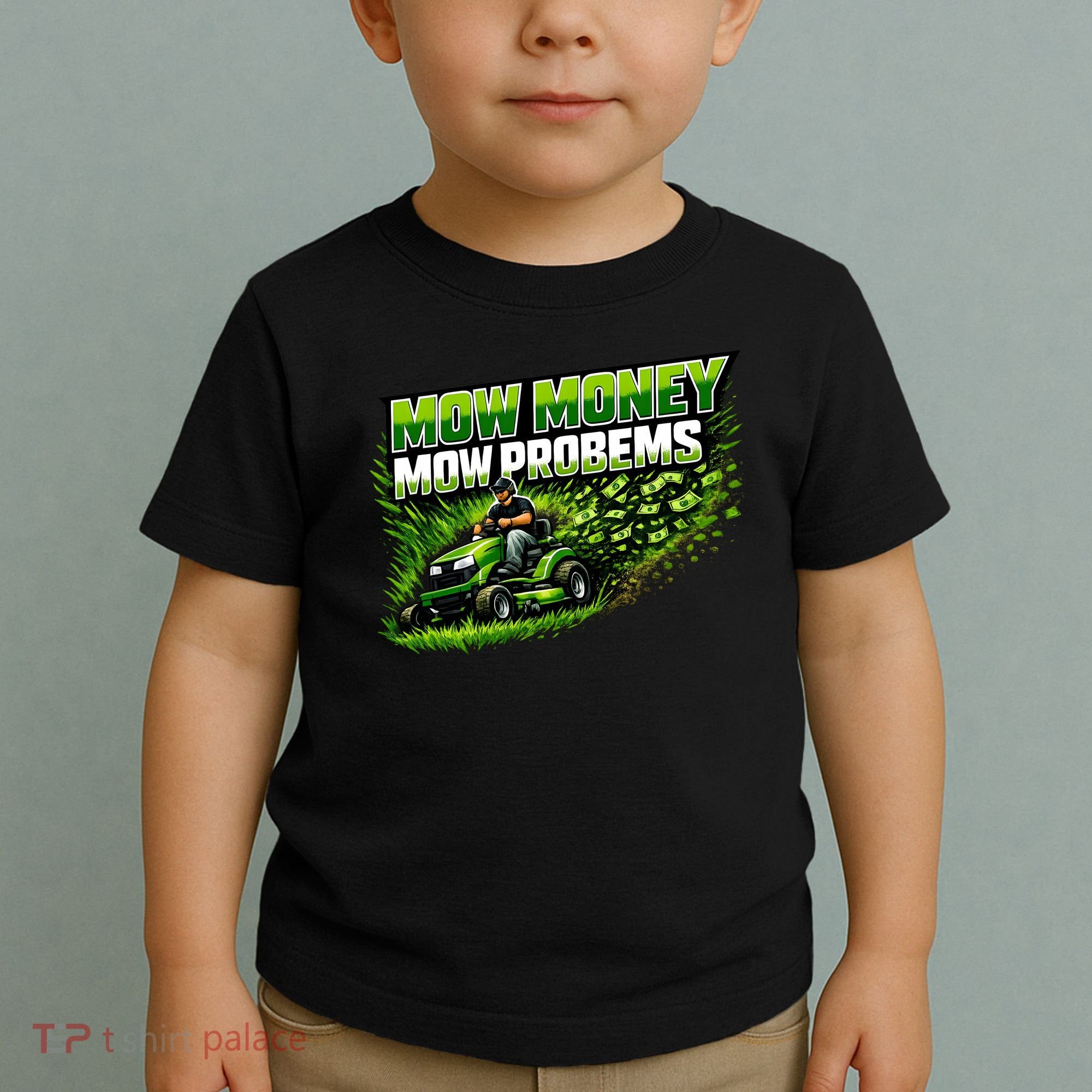 Mow Money Mow Problems Funny Landscaping Company Toddler T-Shirt