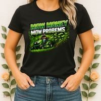 Mow Money Mow Problems Funny Landscaping Company Women's T-Shirt thumb 2