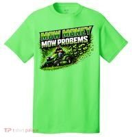 Mow Money Mow Problems Funny Landscaping Company T-Shirt thumb 0