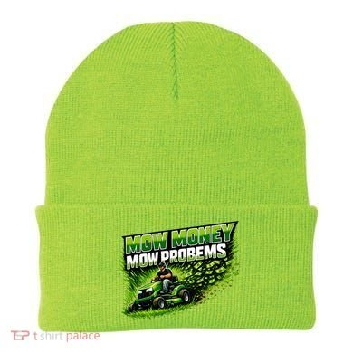 Mow Money Mow Problems Funny Landscaping Company Beanie