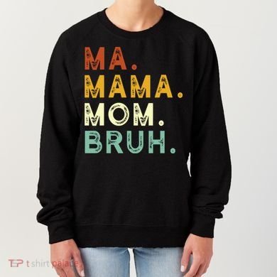Ma Mama Mom Bruh Vintage Retro Women's Sweatshirt