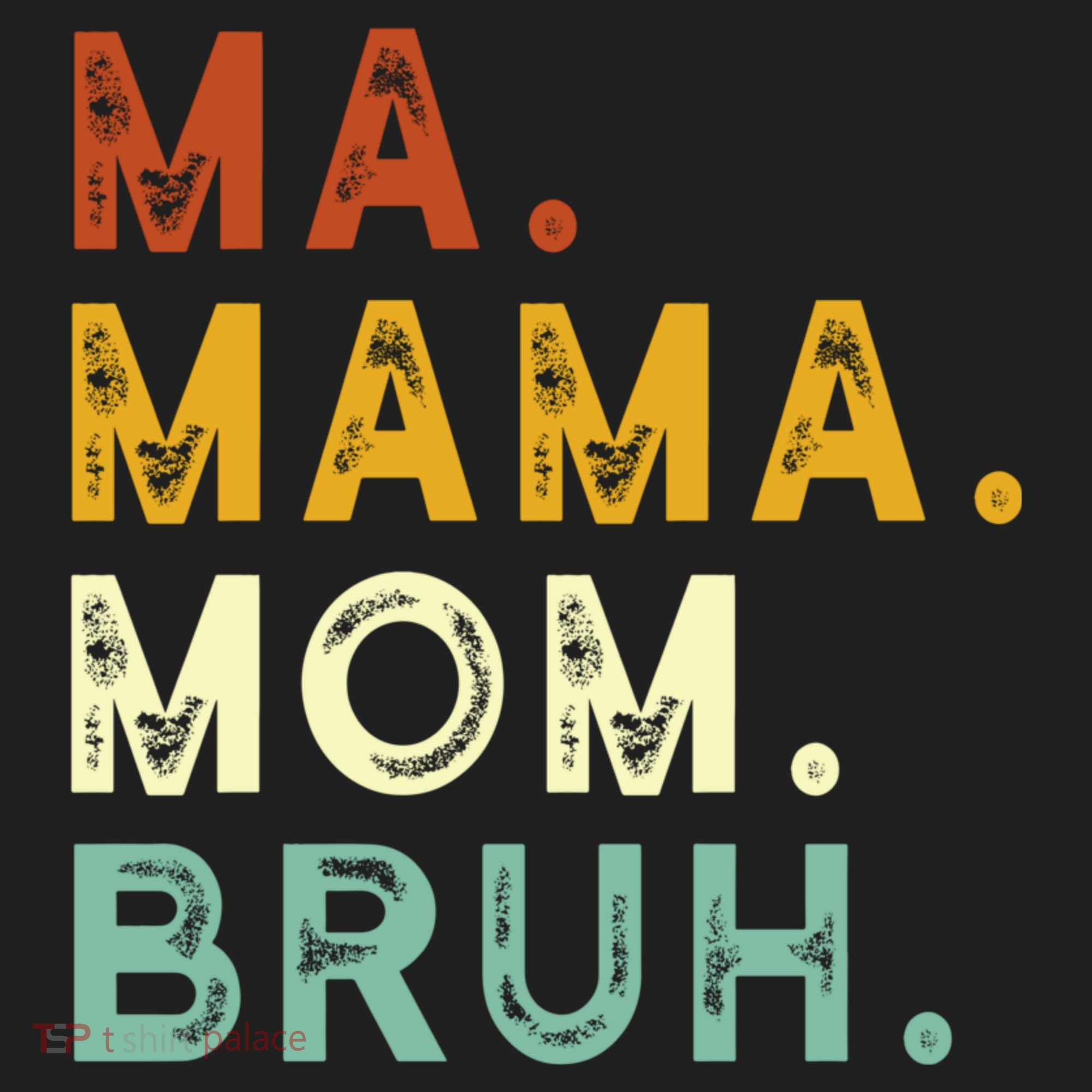 Ma Mama Mom Bruh Vintage Retro Tumbler