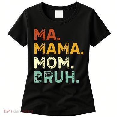 Ma Mama Mom Bruh Vintage Retro Women's T-Shirt
