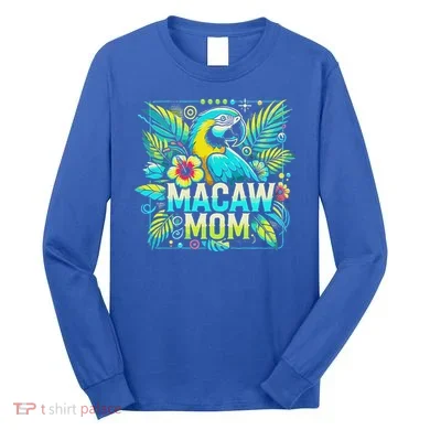 Macaw Mom Long Sleeve Shirt