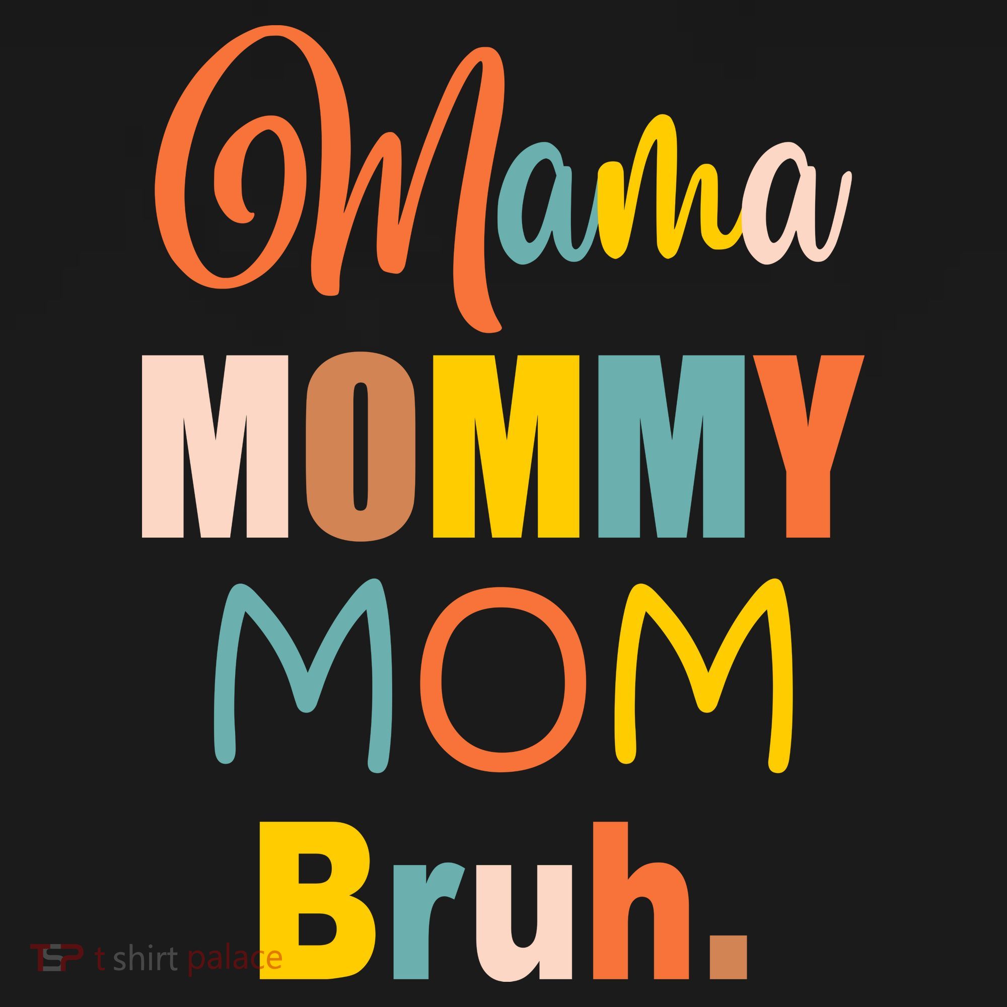 Mama Mommy Mom Bruh. Funny Boy Girl Mom Life Bucket Hat