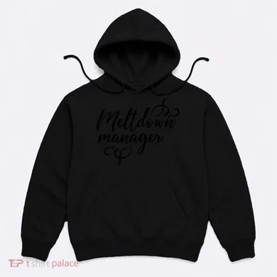 Meltdown Manager Hoodie