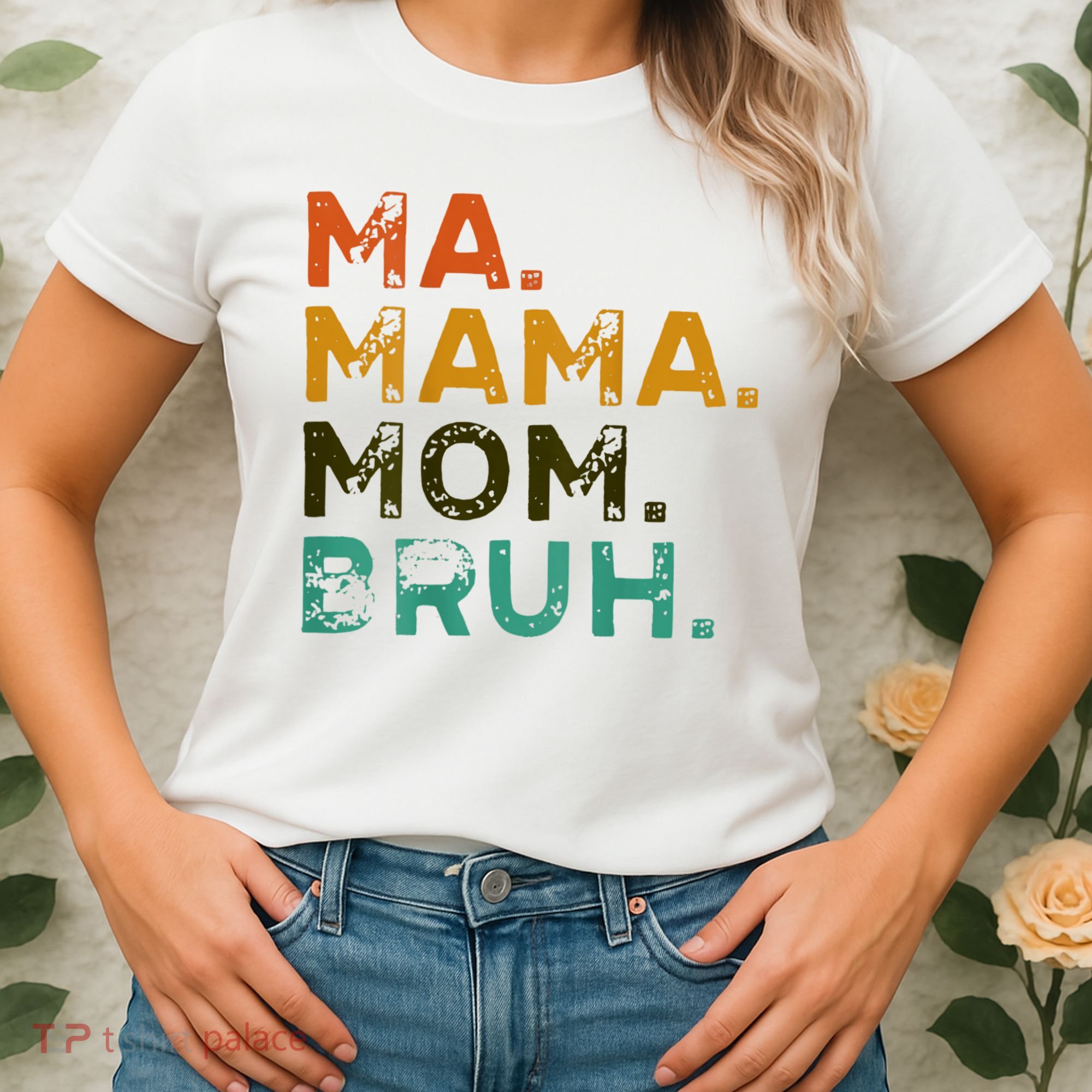 Mama Ma Mommy Mom Bruh Women's T-Shirt