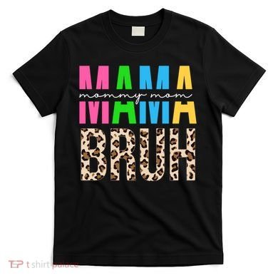 Mama Mommy Mom Bruh Cheetah Print T-Shirt