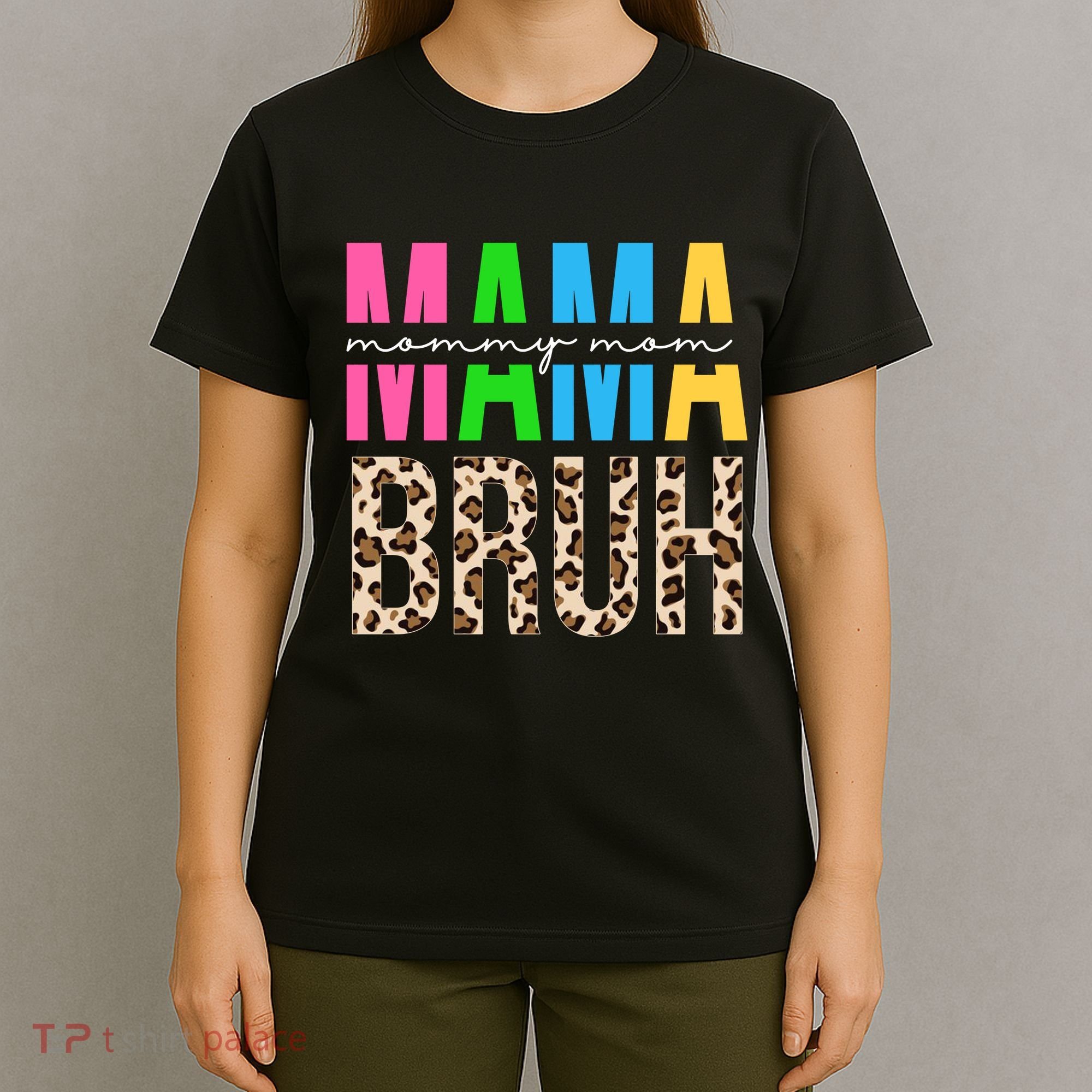 Mama Mommy Mom Bruh Cheetah Print T-Shirt