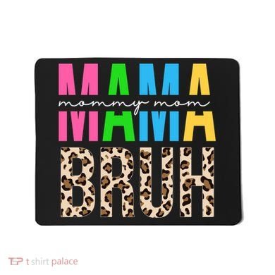 Mama Mommy Mom Bruh Cheetah Print Mousepad