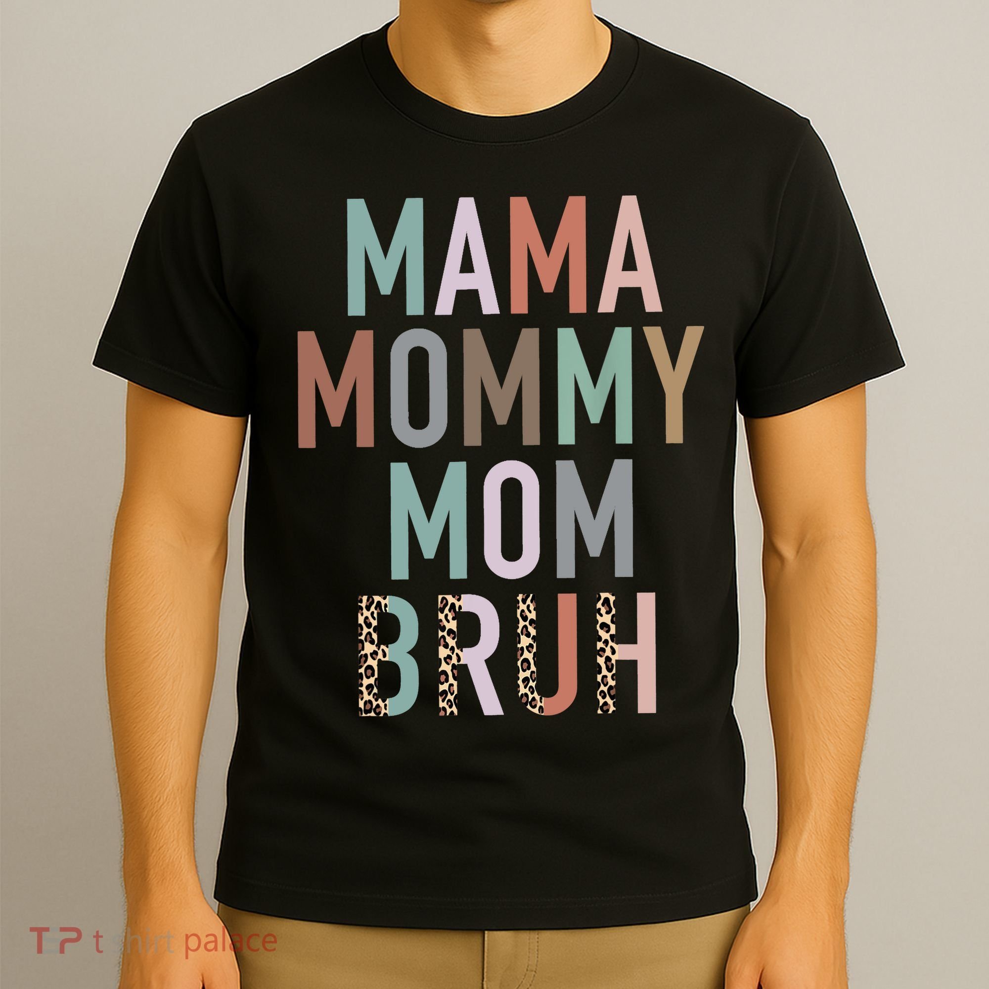 Mama Mommy Mom Bruh Ma Gifts Funny Saying Mom T-Shirt