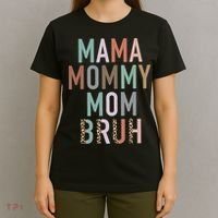 Mama Mommy Mom Bruh Ma Gifts Funny Saying Mom T-Shirt thumb 4