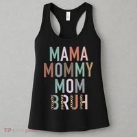 Mama Mommy Mom Bruh Ma Gifts Funny Saying Mom Women's Tank Top thumb 3