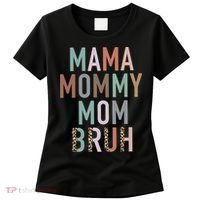 Mama Mommy Mom Bruh Ma Gifts Funny Saying Mom Women's T-Shirt thumb 0