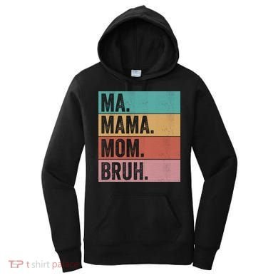 Ma Mama Mom Bruh Vintage Retro Women's Hoodie