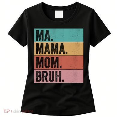 Ma Mama Mom Bruh Vintage Retro Women's T-Shirt