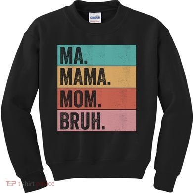 Ma Mama Mom Bruh Vintage Retro Kids Sweatshirt