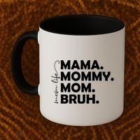 Mama Mommy Mom Bruh Life Coffee Mug thumb 2